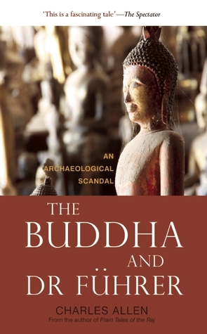 The Buddha and Dr Führer: An Archaeological Scandal (Paperback)