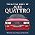 Little Book of the Audi Quattro by Stan Fowler