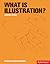 What is Illustration? (Essential Design Handbook)