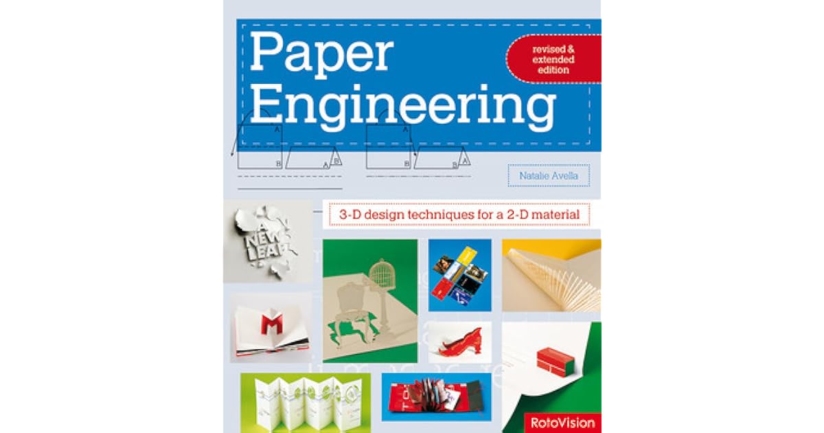 Paper Engineering Revised Expanded Edition 3D design techniques for a