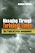 Managing Through Turbulent Times: The 7 Rules of Crisis Management
