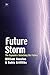 Future Storm by William Houston