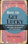 How to Get Lucky:...