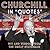 Churchill in "Quotes": Wit and Wisdom from the Great Statesman
