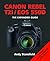 Canon Rebel T2i/Eos 550D (The Expanded Guide)