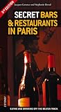 Secret Bars and Restaurants in Paris ('Secret' guides)