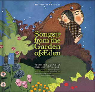 Songs from the Garden of Eden: Jewish Lullabies and Nursery Rhymes (Arabic and English Edition)