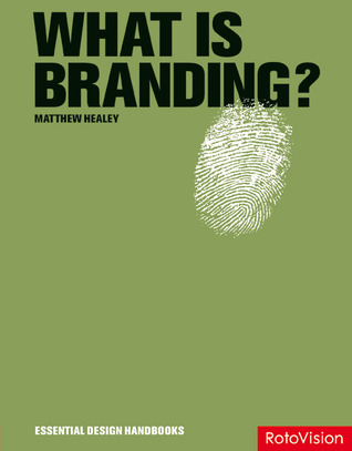 What is Branding? (Essential Design Handbooks)