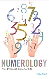 Numerology: Your Personal Guide for Life Numerology: Your Personal Guide for Life