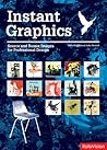 Instant Graphics: Source and Remix Images for Professional Design