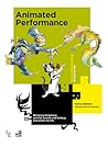 Animated Performance: Bringing Imaginary Animal, Human and Fantasy Characters to Life (Required Reading Range)