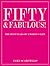 Fifty & Fabulous! by Jaki Scarcello