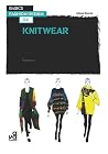 Basics Fashion Design 06: Knitwear Basics Fashion Design 06: Knitwear