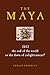 The Maya: 2012 - The End of...
