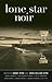Lone Star Noir (Akashic Noir)