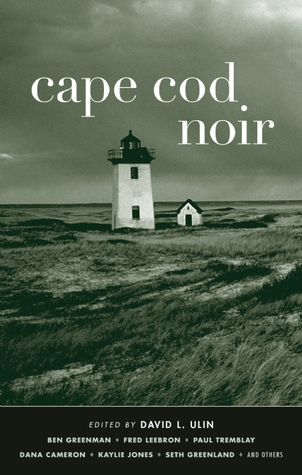 Cape Cod Noir (Akashic Noir)