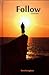 Follow: A True Story