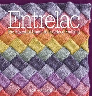 Entrelac: The Essential Guide to Interlace Knitting (Hardcover)