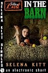 In the Barn by Selena Kitt