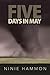 Five Days in May