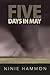 Five Days in May