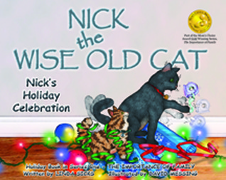 Nick's First Holiday Celebration (Nick the Wise Old Cat: Importance of Family)