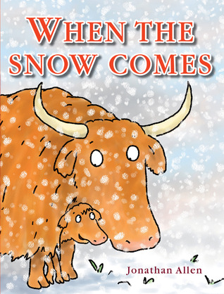 When the Snow Comes (Hardcover)