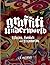 Graffiti Underworld by J.R. Mathews