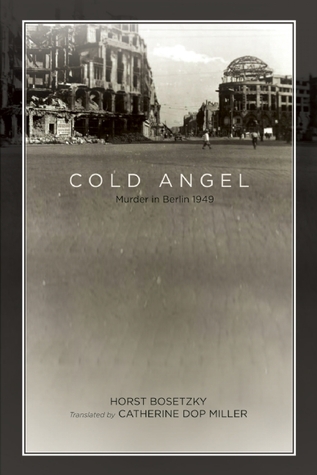 Cold Angel: Murder in Berlin 1949 (Paperback)