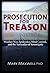Prosecution for Treason: We...
