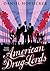 The New American Drug Lords by Daniel Hopsicker