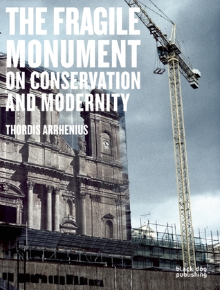 Fragile Monument: On Conservation and Modernity (Paperback)