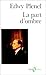 La part d'ombre