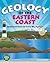 Geology of the Eastern Coast: Investigate How the Earth Was Formed With 15 Projects (Build It Yourself series)