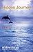 Hidden Journey: A Spiritual Awakening (Watkins Spiritual Classics)