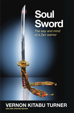 Soul Sword: The Way and Mind of a Zen Warrior (Watkins Spiritual Classics)