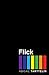 Flick by Abigail Tarttelin Flick by Abigail Tarttelin