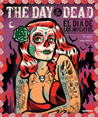 The Day of the Dead: El dia los muertos (Hardcover)