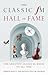 The Classic FM Hall of Fame: The Greatest Classical Music of All Time
