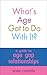 What's Age Got to Do With It?: A Guide to Age Gap Relationships