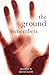 The Ground Remembers by Matthew David Scott