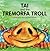 Tai and the Tremorfa Troll