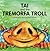 Tai and the Tremorfa Troll by Lewis Davies Tai and the Tremorfa Troll by Lewis Davies