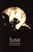 Fuse by Patrick   Jones
