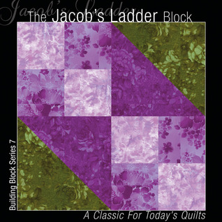 The Jacob's Ladder Block: A Classic for Today's Quilts (Building Block Series 1)