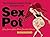 Sex Pot: The Marijuana Lover's Guide to Gettin' It On