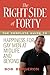 The Right Side of Forty: The Complete Guide to Happiness for Gay Men at Midlife and Beyond