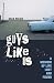 Guys Like Us: A Memoir of L...