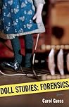 Doll Studies by Carol Guess