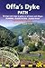 Offa's Dyke Path Prestatyn to Chepstow: Planning, Places to Stay, Places to Eat, Includes 98 Large-scale Walking Maps